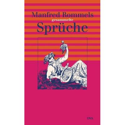 Manfred Rommels gesammelte Sprüche, Gebundene Ausgabe von Manfred Rommel, Dva