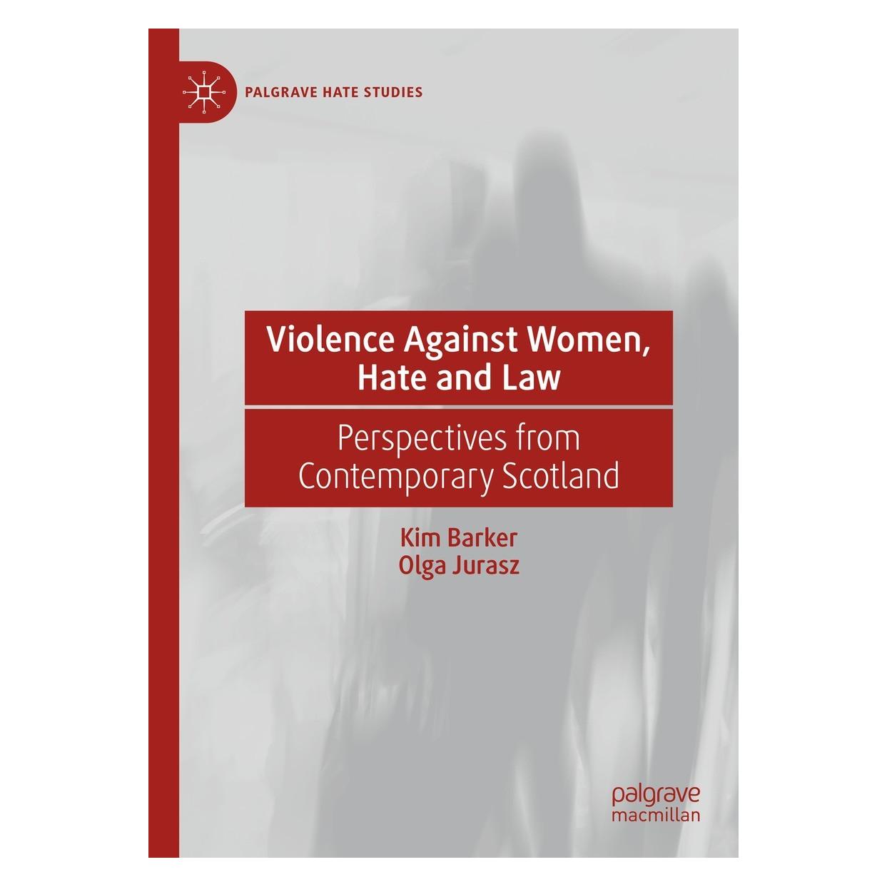 Springer Violence Against Women, Hate and Law (Englisch, Hardcover, Kim Barker, Olga Jurasz) (9783030993740)