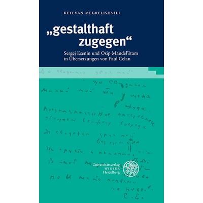 „gestalthaft zugegen“, Gebundene Ausgabe von Ketevan Megrelishvili, Universitätsverlag Winter GmbH Heidelberg, 978-3-8253-9644-2