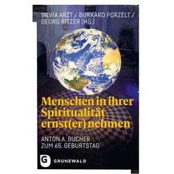 Menschen in ihrer Spiritualität ernst(er) nehmen, Fachbücher von Burkard Porzelt, Georg Ritzer, Silvia Arzt