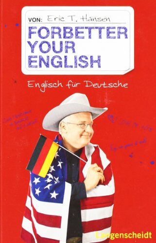 Hansen, Eric T. - Forbetter your English: Englisch für Deutsche - Preis vom 19.10.2026 19:33:35 h