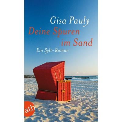 Deine Spuren im Sand, Taschenbuch von Gisa Pauly, Aufbau TB, 978-3-7466-2906-3