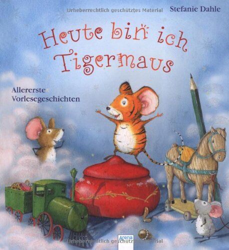 Stefanie Dahle - Heute bin ich Tigermaus: Allererste Vorlesegeschichten - Preis vom 11.10.2026 15:43:13 h