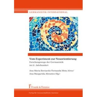 Vom Experiment zur Neuorientierung, Taschenbuch von , Frank & Timme, 978-3-7329-0135-7