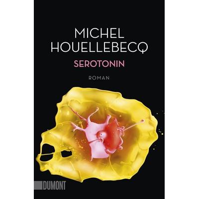 Serotonin, Taschenbuch von Michel Houellebecq, DuMont Buchverlag