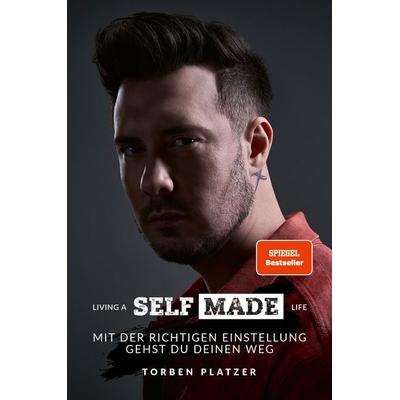 Living a Selfmade Life, Taschenbuch von Torben Platzer, Finanzbuch Verlag