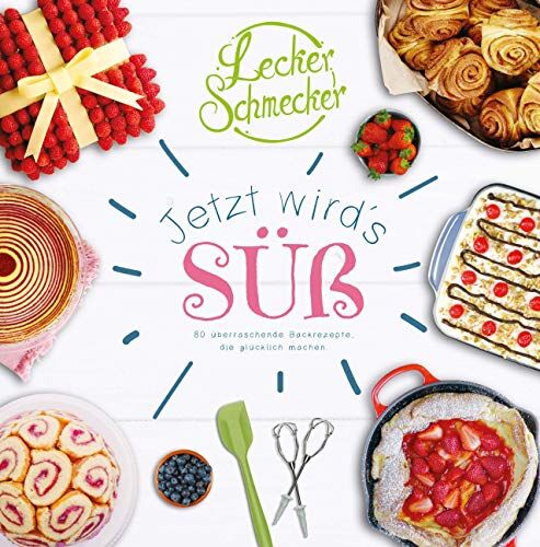 Media Partisans GmbH - Leckerschmecker - Jetzt wird's süß!: 80 überraschende Backrezepte, die glücklich machen. - Preis vom 16.10.2026 11:41:07 h