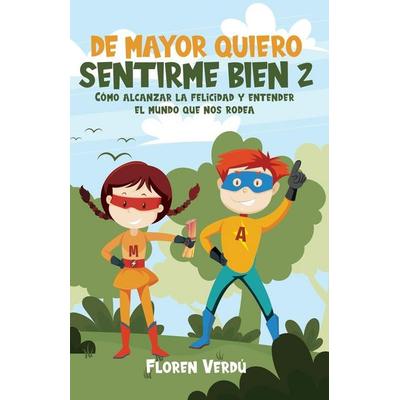 DE MAYOR QUIERO SENTIRME BIEN 2, Taschenbuch von Floren Verdú, Floren Verdú