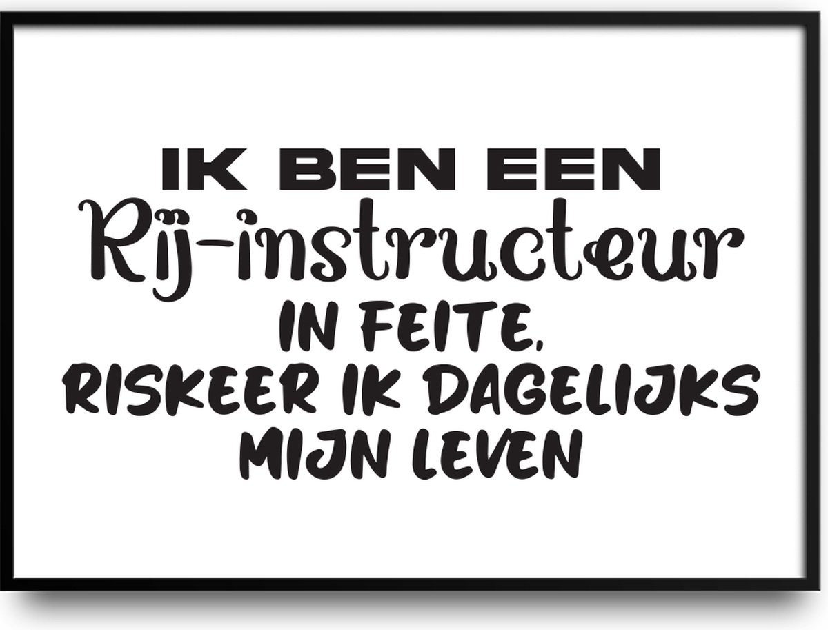 Fotolijst Ik ben een rij-instructeur ik riskeer mijn leven met glas en ophangsysteem, 30 x 40 cm