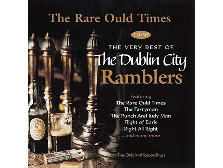 The Dublin City Ramblers - The Rare Ould Times. Very Best Of