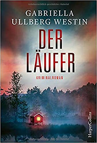 Gabriella Ullberg Westin - Der Läufer (Ein Johan-Rokka-Krimi, Band 2) - Preis vom 15.10.2026 23:06:25 h