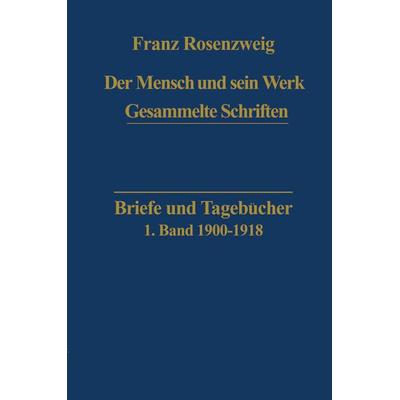 Briefe und Tagebücher, Set von U. Rosenzweig, Springer Netherland, 978-94-009-9264-1