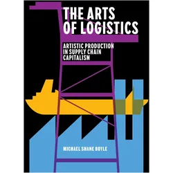 The Arts of Logistics, Ratgeber von Michael Shane Boyle