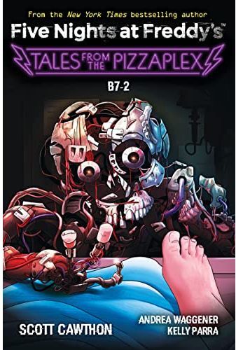 Scholastic B-7: An AFK Book (Five Nights at Freddy's: Tales from the Pizzaplex #8): B7-2