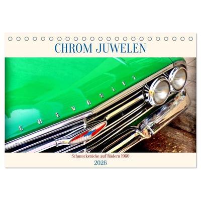 Chrom-Juwelen - Schmuckstücke auf Rädern 1960 (Tischkalender 2026 DIN A5 quer), CALVENDO Monatskalender