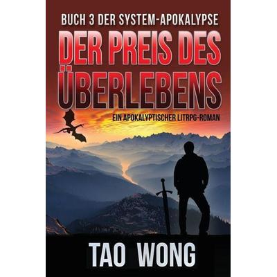 Der Preis des Überlebens, Taschenbuch von Tao Wong, HarperCollins, 978-1-989994-06-1