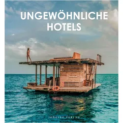 Ungewöhnliche Hotels der Welt, Ratgeber von Kollektiv