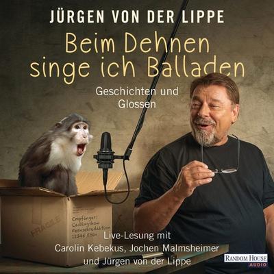 Beim Dehnen singe ich Balladen - Jürgen von der Lippe, Audio, 9783837129724
