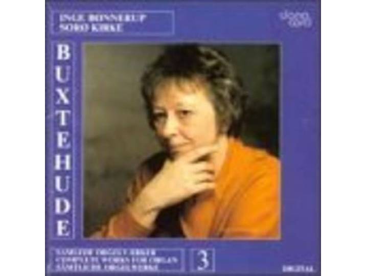 Inge B Nnerup Organ - Buxtehude: Organ Works 3