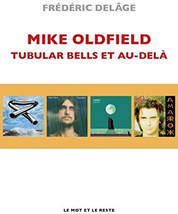 Frédéric Delâge - Mike Oldfield : Tubular Bells et au-delà - Preis vom 10.10.2026 11:48:34 h