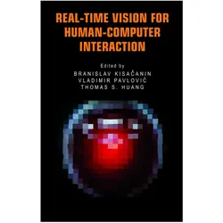 Real-Time Vision for Human-Computer Interaction, Fachbücher von Thomas S. Huang, Branislav Kisacanin, Vladimir Pavlovic