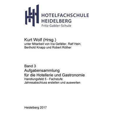 Aufgabensammlung für die Hotellerie und Gastronomie, Taschenbuch von Kurt Wolf, BoD – Books on Demand, 978-3-7448-1789-9