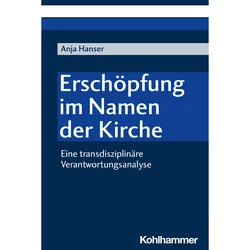 Hanser:Erschöpfung im Namen der Kirche, Fachbücher von Anja Hanser