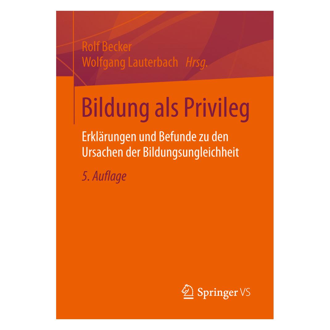 VS Bildung als Privileg (Deutsch, Softcover, Rolf Becker, Wolfgang Lauterbach) (7318063)