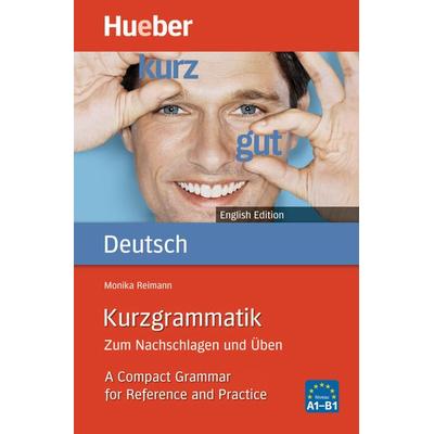 Kurzgrammatik Deutsch English Edition, Taschenbuch von Monika Reimann, Hueber, 978-3-19-109569-7