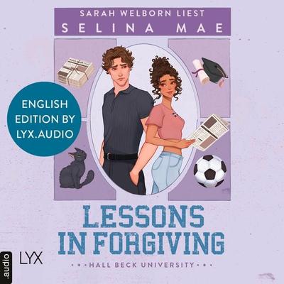 Lessons in Forgiving (English Edition) - Hall Beck University, Part 2 - Selina Mae, Audio, 9783966355056
