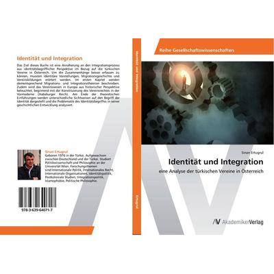 Identität und Integration, Taschenbuch von Sinan Ertugrul, AV Akademikerverlag, 978-3-639-64071-7