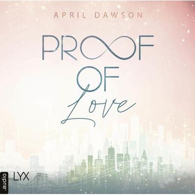Proof of Love - Proof-of-Love-Reihe, Teil 3 - April Dawson, Audio, 9783966353212