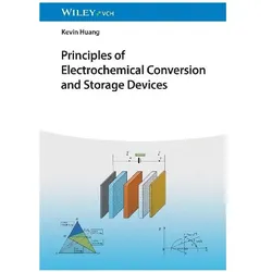 Huang:Principles of Electrochemical Con, Fachbücher von Kevin Huang