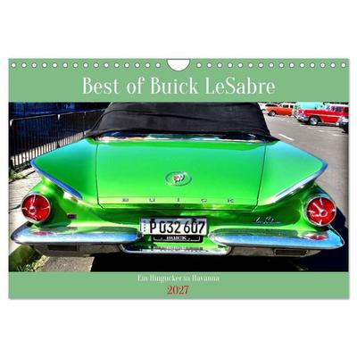 Best of Buick LeSabre - Ein Hingucker in Havanna (Wandkalender 2027 DIN A4 quer), CALVENDO Monatskalender