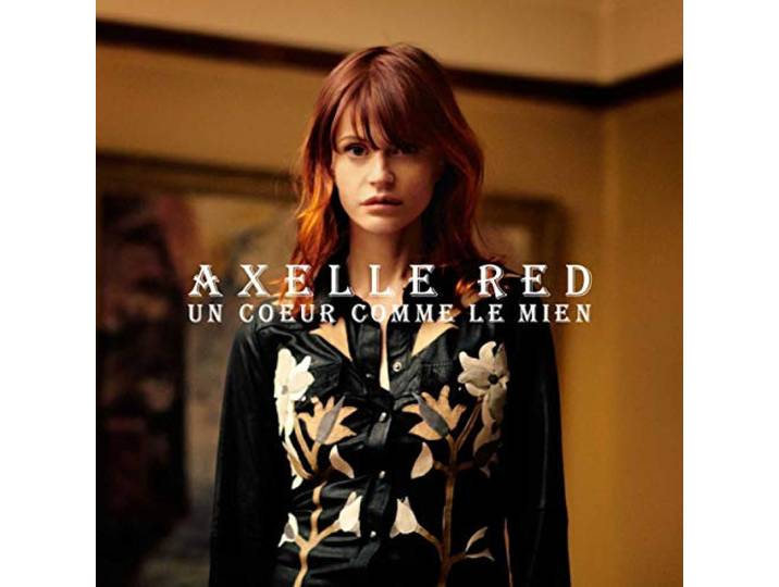 Axelle Red - Un Coeur Comme Le Mien