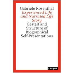 Experienced Life and Narrated Life Story, Fachbücher von Gabriele Rosenthal