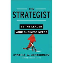 The Strategist, Fachbücher von Cynthia Montgomery, Montgomery, Cynthia A., Cynthia A. Montgomery