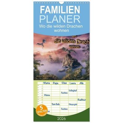 Familienplaner 2026 - Wo die wilden Drachen wohnen mit 5 Spalten (Wandkalender, 21 x 45 cm) CALVENDO