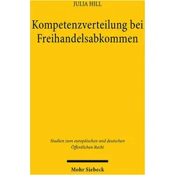 Kompetenzverteilung bei Freihandelsabkommen, Fachbücher von Julia Hill