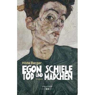 Egon Schiele - Tod und Mädchen, Gebundene Ausgabe von Hilde Berger, Hollitzer, 978-3-99012-456-7