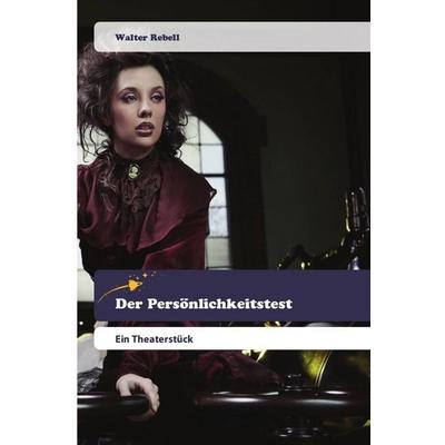Der Persönlichkeitstest, Taschenbuch von Walter Rebell, Goldene Rakete, 978-620-0-52075-3