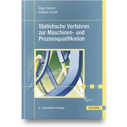 Statistische Verfahren zur Maschinen- und Prozessqualifikation, Fachbücher von Edgar Dietrich, Stephan Conrad