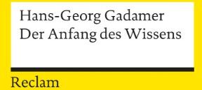 Hans G. Gadamer - Der Anfang des Wissens - Preis vom 04.10.2026 03:51:26 h