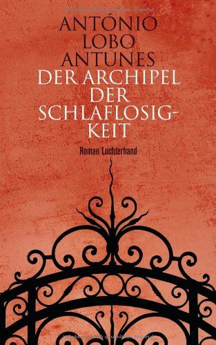 Antunes, António Lobo - Der Archipel der Schlaflosigkeit: Roman - Preis vom 10.10.2026 11:48:34 h