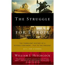 The Struggle for Europe, Sachbücher von William I. Hitchcock