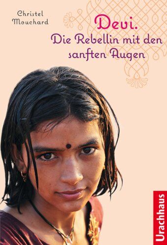 Christel Mouchard - Devi: Die Rebellin mit den sanften Augen - Preis vom 14.10.2026 23:07:16 h
