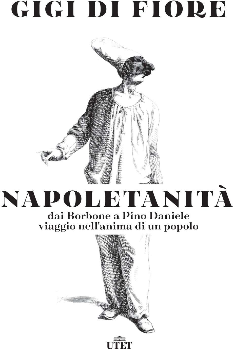 Gigi Di Fiore - Napoletanità. Dai Borbone a Pino Daniele, viaggio nell’anima di un popolo - Preis vom 30.09.2026 09:01:18 h