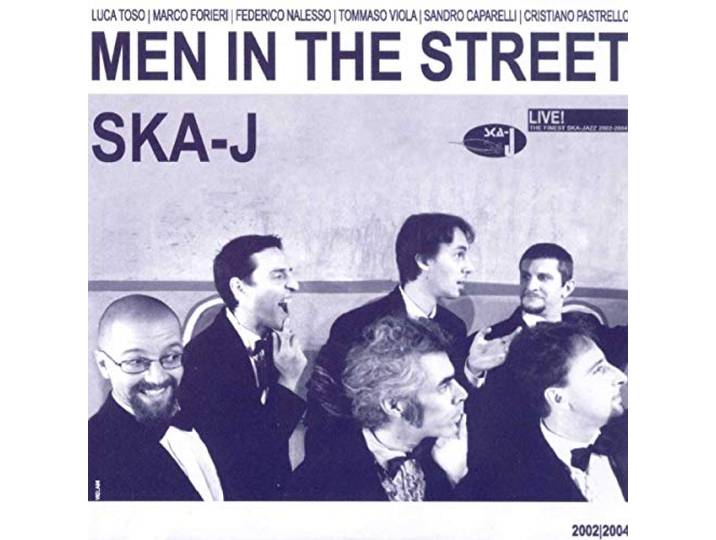 Ska-J - Men In The Street
