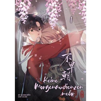Keine Morgenaudienzen mehr 1, Taschenbuch von Zhi Zhen, Manlin Verlag