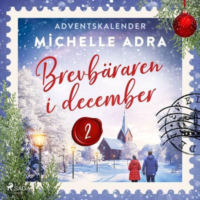 Brevbäraren i december – Andra advent - Michelle Adra, Audio, 9788727257617